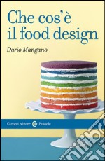 Che cos'è il food design. E-book. Formato EPUB ebook