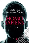 Homo sapiens: Una biografia non autorizzata. E-book. Formato EPUB ebook