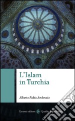 L'Islam in Turchia. E-book. Formato EPUB