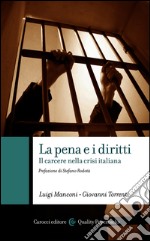 La pena e i diritti: Il carcere nella crisi italiana. E-book. Formato EPUB ebook