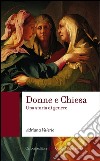Donne e Chiesa: Una storia di genere. E-book. Formato EPUB ebook di Adriana Valerio