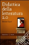 Didattica della letteratura 2.0. E-book. Formato EPUB ebook di Simone Giusti
