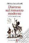 Discorso sul romanzo moderno: Da Cervantes al Novecento. E-book. Formato EPUB ebook di Alfonso Berardinelli