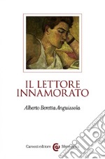 Il lettore innamorato. E-book. Formato EPUB ebook