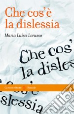 Che cos'è la dislessia. E-book. Formato EPUB ebook