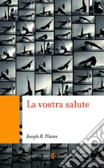 La vostra salute. E-book. Formato EPUB ebook