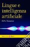 Lingue e intelligenza artificiale. E-book. Formato EPUB ebook