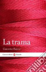 La trama. E-book. Formato EPUB ebook