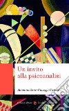 Un invito alla psicoanalisi. E-book. Formato EPUB ebook