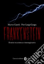 Frankenstein: Il mito tra scienza e immaginario. E-book. Formato EPUB ebook