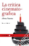 La critica cinematografica. E-book. Formato EPUB ebook