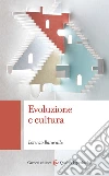 Evoluzione e cultura. E-book. Formato EPUB ebook di Lorenzo Baravalle