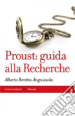 Proust: guida alla Recherche. E-book. Formato EPUB ebook