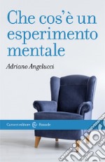 Che cos&#8217;è un esperimento mentale. E-book. Formato EPUB ebook