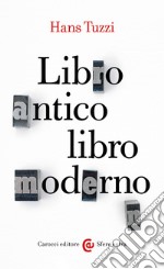 Libro antico libro moderno. E-book. Formato EPUB ebook