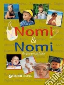 Nomi & nomi. E-book. Formato EPUB ebook di  AA.VV.