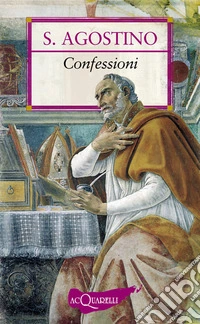 Confessioni. Antologia essenziale. E-book. Formato EPUB ebook