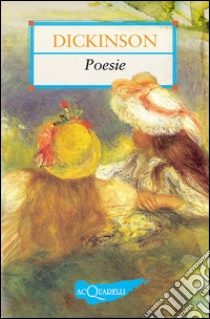 Poesie. E-book. Formato EPUB ebook di Emily Dickinson