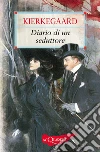 Diario di un seduttore. E-book. Formato EPUB ebook di Søren Aabye Kierkegaard