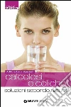 Calcolosi e coliche. Soluzioni secondo natura. E-book. Formato EPUB ebook di Attilio Speciani