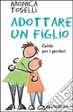 Adottare un figlio. E-book. Formato EPUB ebook