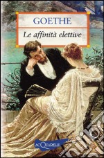 Le affinità elettive. E-book. Formato EPUB ebook