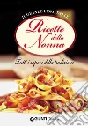 Il grande libro delle ricette della nonna. Tutti i sapori della tradizione. E-book. Formato EPUB ebook di AA. VV.