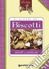 Il libro dei biscotti, dolcetti e pasticcini. E-book. Formato PDF ebook di AA. VV.