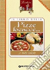 Il libro delle pizze focacce e torte salate. E-book. Formato PDF ebook di AA. VV.