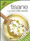 Tisane. Il gusto della salute. E-book. Formato PDF ebook di Walter Pedrotti