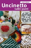 Uncinetto. Tutti i punti. E-book. Formato PDF ebook di Elisabetta Sarti