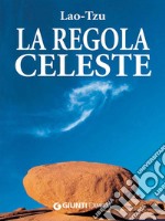 La regola celeste. E-book. Formato EPUB ebook