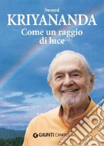 Come un raggio di luce. E-book. Formato EPUB