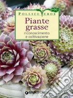 Piante grasse. Riconoscimento e coltivazione. E-book. Formato PDF