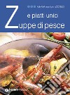 Zuppe di pesce e piatti unici. E-book. Formato EPUB ebook