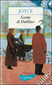 Gente di Dublino. E-book. Formato EPUB ebook