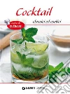Cocktail classici ed esotici. E-book. Formato PDF ebook di AA. VV.