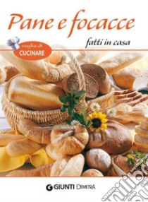 Pane e focacce fatti in casa. E-book. Formato PDF ebook di AA. VV.