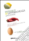 Manuale di sopravvivenza in cucina: Ricette per single trentaquarantenni metropolitani sessualmente attivi. E-book. Formato PDF ebook di Marco Colantuono