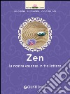 Zen: La nostra essenza in tre lettere. E-book. Formato EPUB ebook di Ma Anand Tea Pecunia