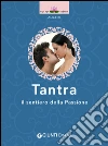 Tantra: Il sentiero della Passione. E-book. Formato PDF ebook di Alice Ki