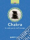 Chakra: Le sette porte dell'energia. E-book. Formato EPUB ebook di Fabio Nocentini