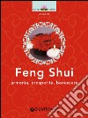 Feng Shui: Armonia, prosperità, benessere. E-book. Formato EPUB ebook di Alice Ki