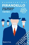 Uno, nessuno e centomila. E-book. Formato EPUB ebook di Luigi Pirandello