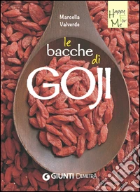 Le bacche di Goji. E-book. Formato PDF ebook
