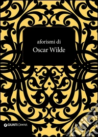 Aforismi di Oscar Wilde. E-book. Formato PDF ebook