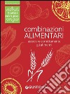 Combinazioni alimentari: Associare correttamente gli alimenti. E-book. Formato PDF ebook