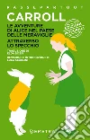 Le avventure di Alice nel paese delle meraviglie - Attraverso lo specchio. E-book. Formato PDF ebook