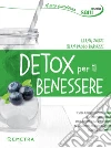 Detox per il benessere. E-book. Formato PDF ebook di Liana Zorzi