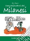 Come difendersi dai Milanesi. E-book. Formato EPUB ebook di Elena Pigozzi